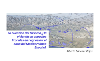Fotografía ilustrativa de la actividad La cuestión del turismo y la vivienda en espacios litorales en regresión: el caso del Mediterráneo español