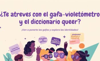 Fotografía ilustrativa de la actividad ¿Te atreves con el gafa-violetómetro y el diccionario queer?